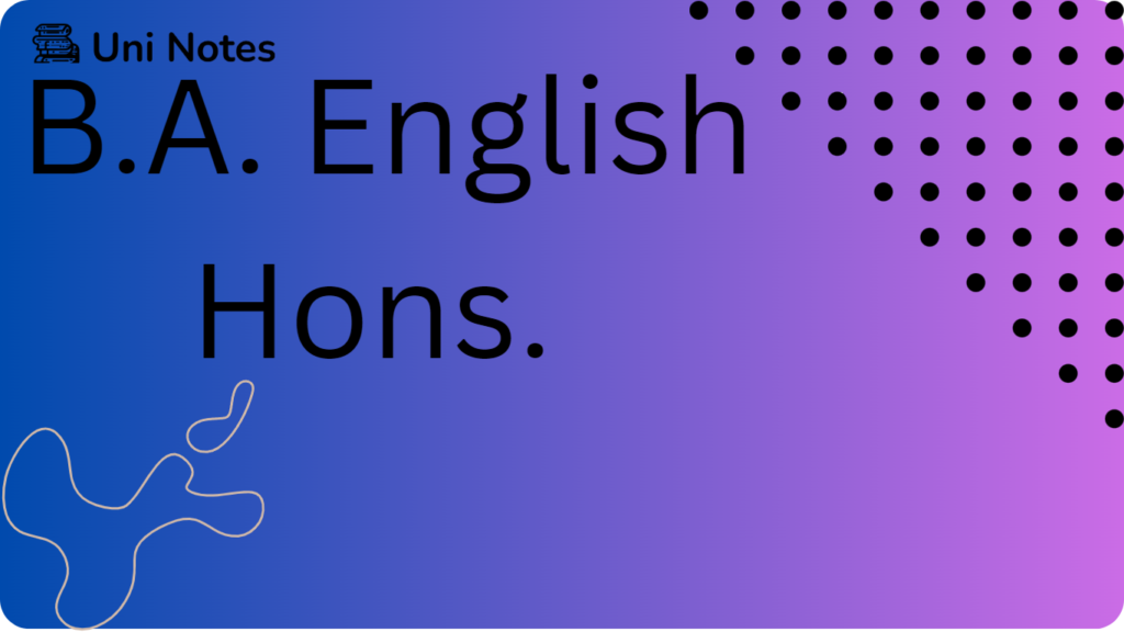 B.A. English Hons. | Uni Notes